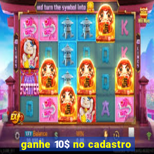 ganhe 10$ no cadastro